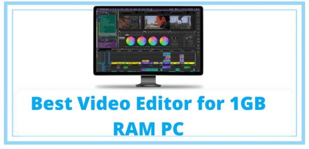 Best Video Editor for 1GB RAM PC