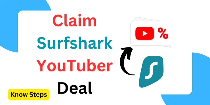 How To Claim For YouTuber Surfshark Code In 2023?
